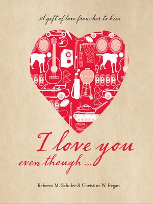 cover image of I Love You Even Though...